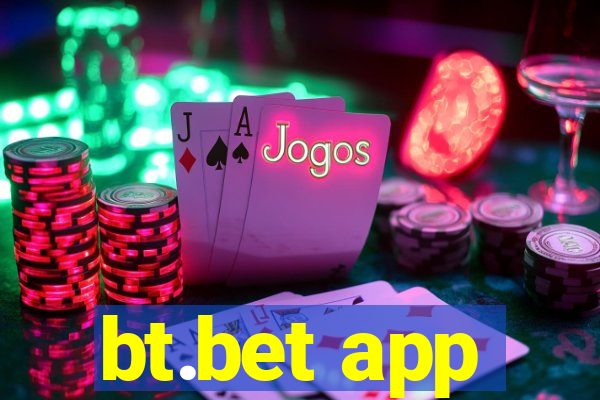 bt.bet app